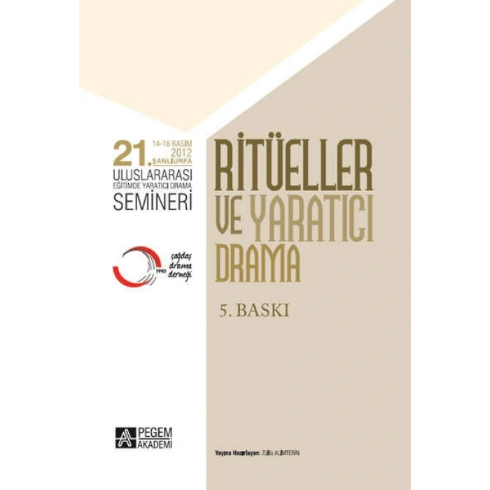 21. Uluslararası Eğitimde Yaratıcı Drama Semineri - Ritüller ve Yaratıcı Drama