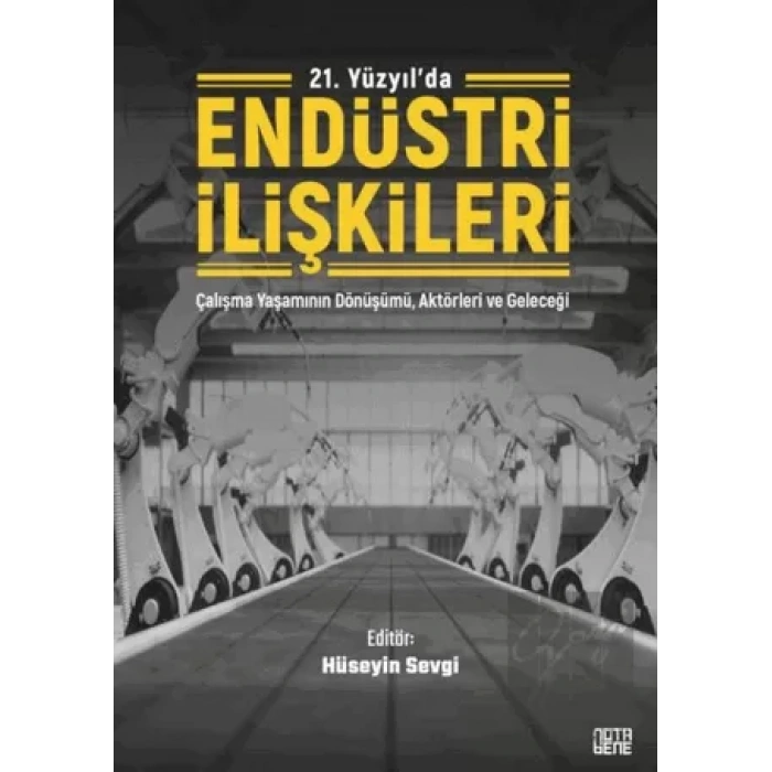 21. Yüzyılda Endüstri İlişkileri