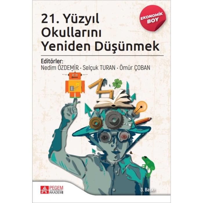 21. Yüzyıl Okullarını Yeniden Düşünmek (Ekonomik Boy)