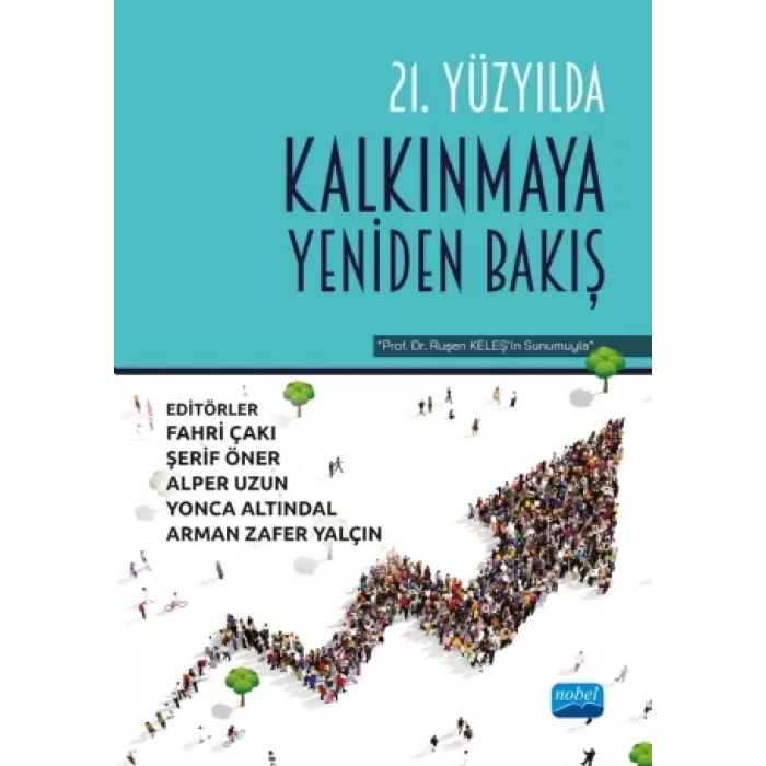 21. Yüzyılda KALKINMAYA YENİDEN BAKIŞ