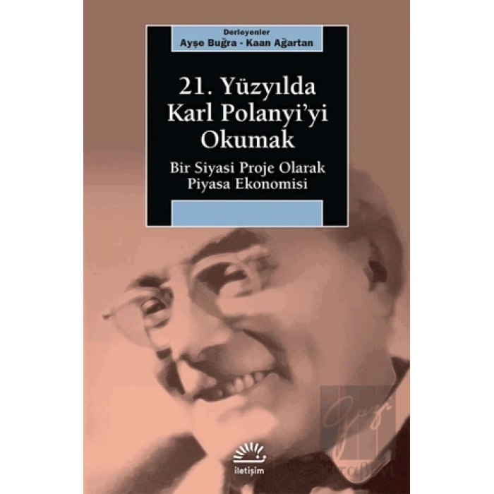21. Yüzyılda Karl Polanyi’yi Okumak