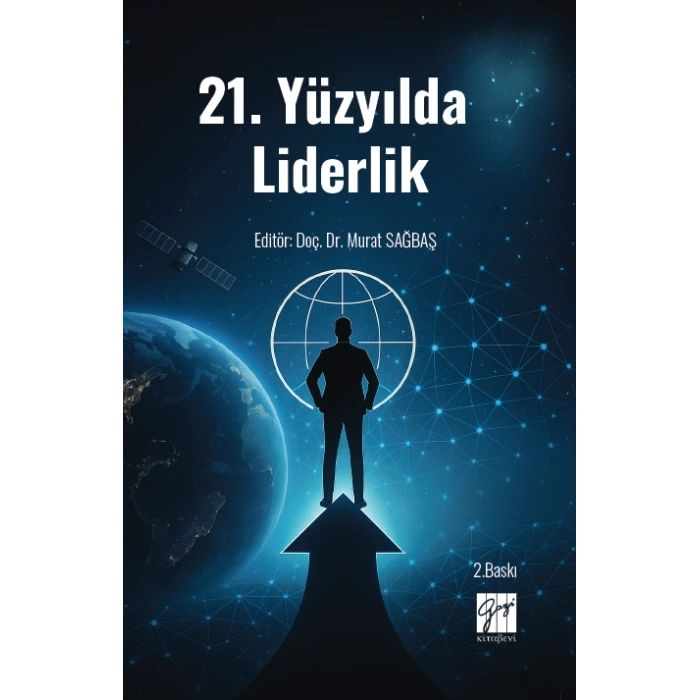 21. Yüzyılda Liderlik - Dr. Öğr. Üyesi Murat SAĞBAŞ
