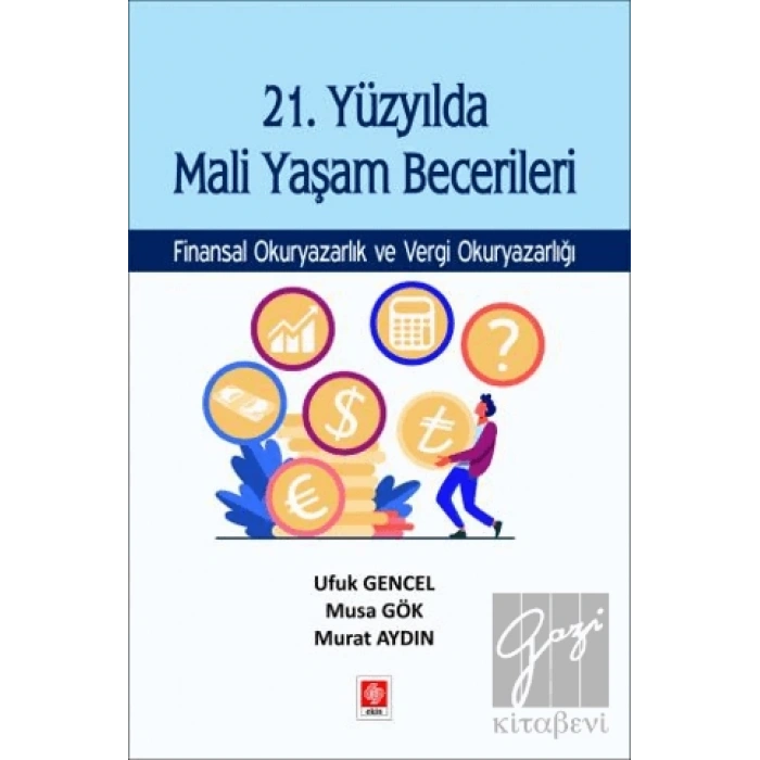 21. Yüzyılda Mali Yaşam Becerileri Finansal Okuryazarlık ve Vergi Okuryazarlığı