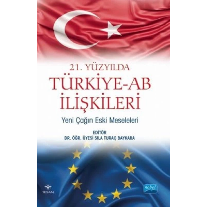 21. Yüzyılda Türkiye-AB İlişkileri