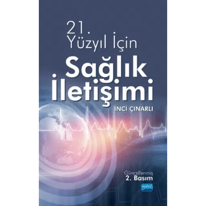 21.Yüzyıl İçin Sağlık İletişimi