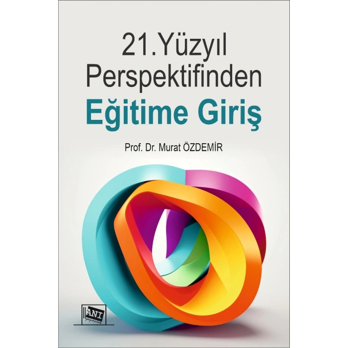 21.Yüzyıl Perspektifinden Eğitime Giriş