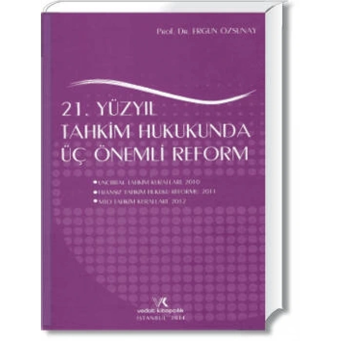 21.YÜZYIL TAHKİM HUKUKUNDA ÜÇ ÖNEMLİ REFORM / 2014