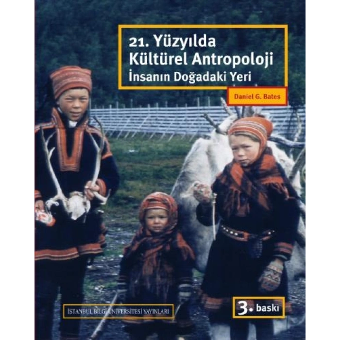 21.Yüzyılda Kültürel Antropoloji: İnsanın Doğadaki Yeri