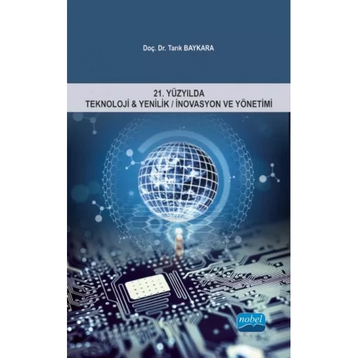 21.Yüzyılda Teknoloji & Yenilik/İnovasyon ve Yönetimi