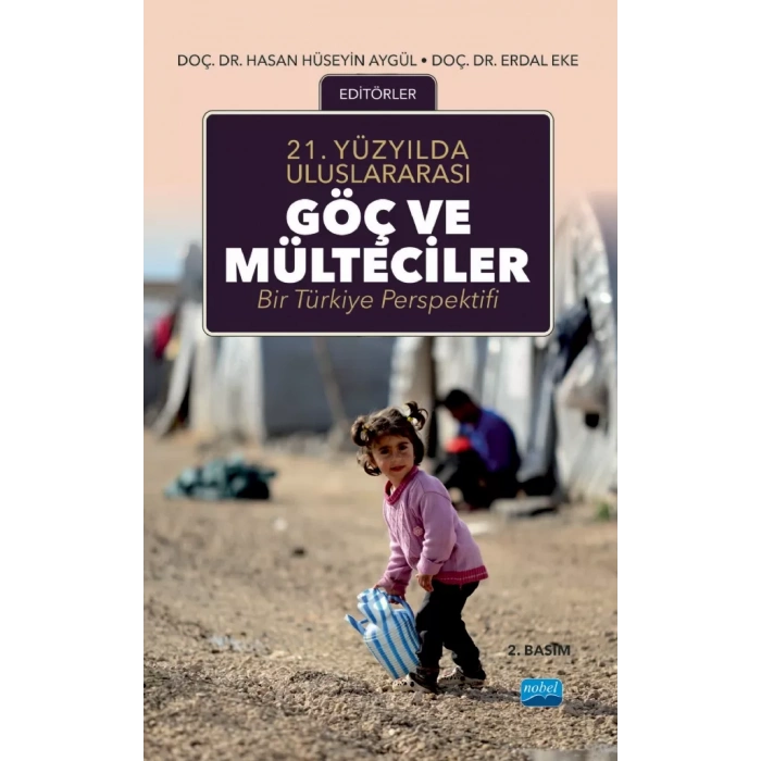 21.Yüzyılda Uluslararası GÖÇ VE MÜLTECİLER: Bir Türkiye Perspektifi