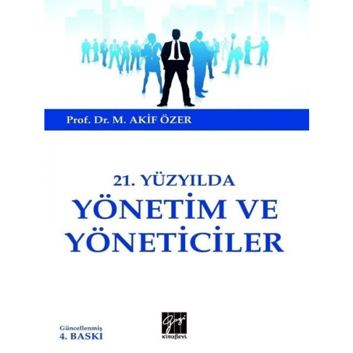21.Yüzyılda Yönetim ve Yöneticiler - M. Akif Özer
