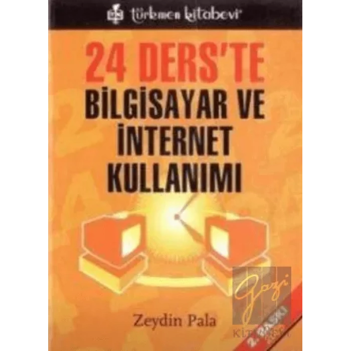 24 Derste Bilgisayar ve İnternet Kullanımı