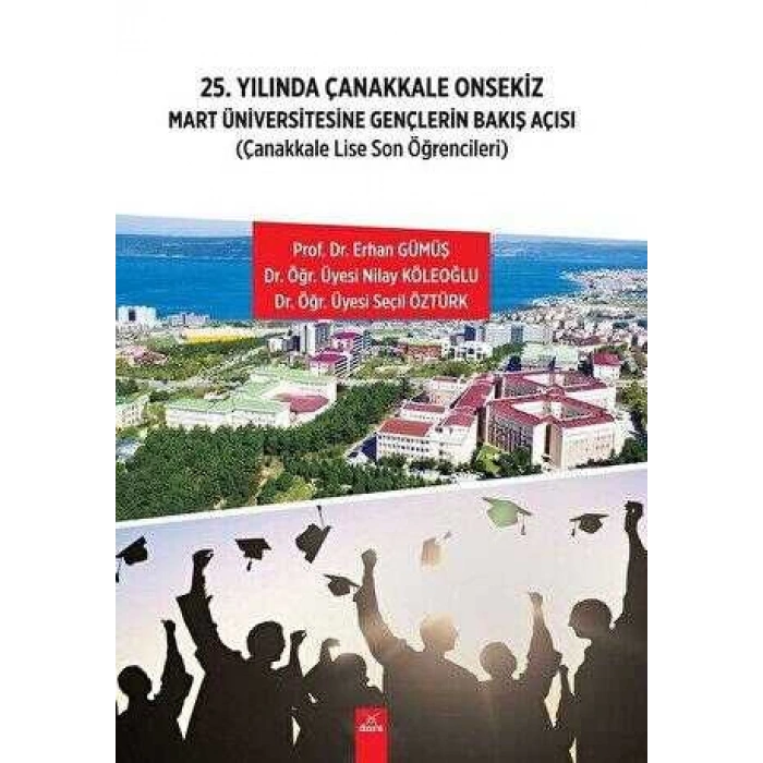25.Yılında Çanakkale On Sekiz Mart Üniversitesi