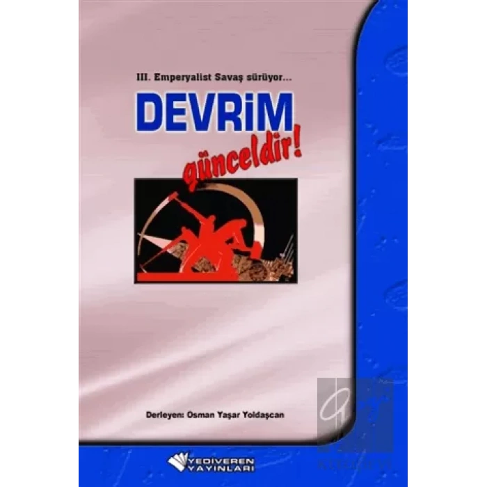 3. Emperyalist Savaş Sürüyor… Devrim Günceldir!