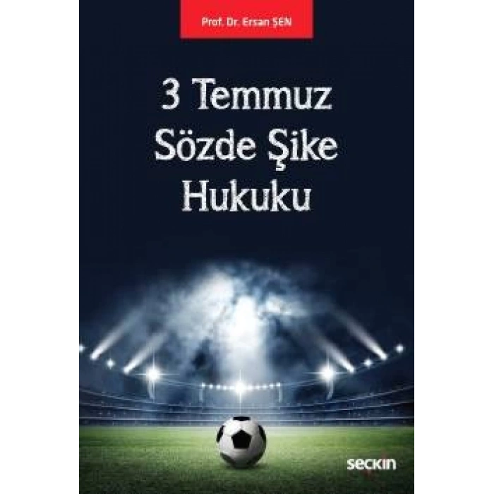 3 Temmuz Sözde Şike Hukuku