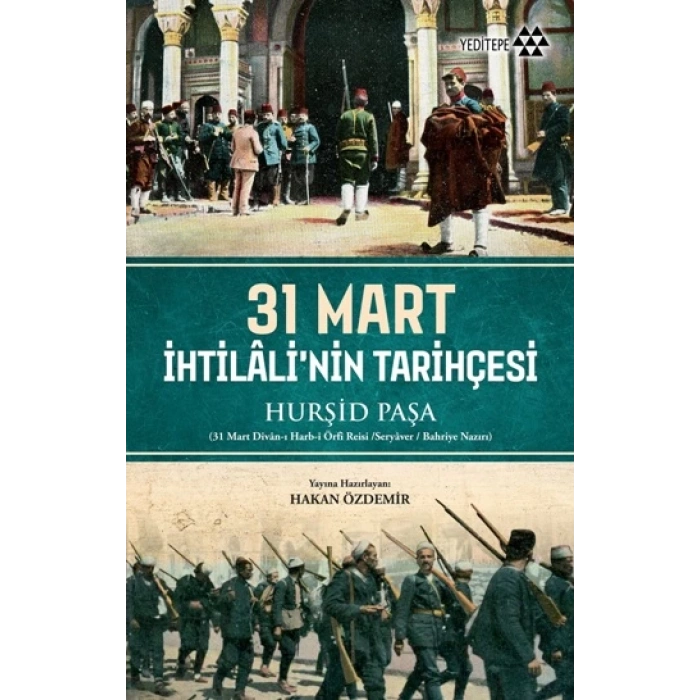 31 Mart İhtilalinin Tarihçesi