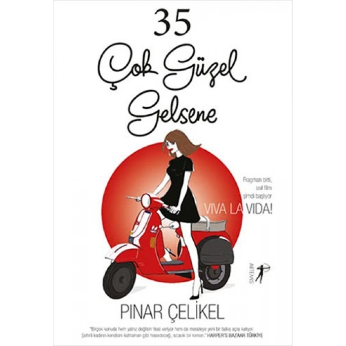 35 Çok Güzel Gelsene