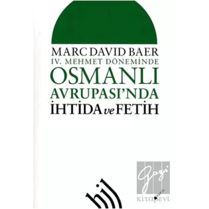 4. Mehmet Döneminde Osmanlı Avrupasında İhtida ve Fetih