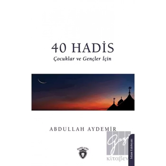 40 Hadis Çocuklar ve Gençler İçin
