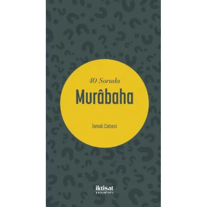 40 Soruda Murâbaha