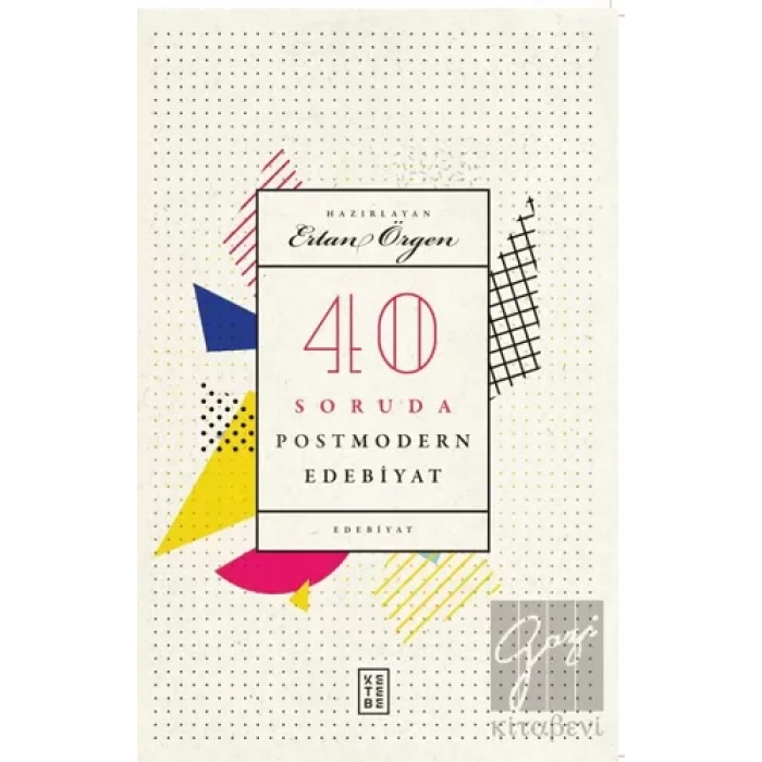 40 Soruda Postmodern Edebiyat