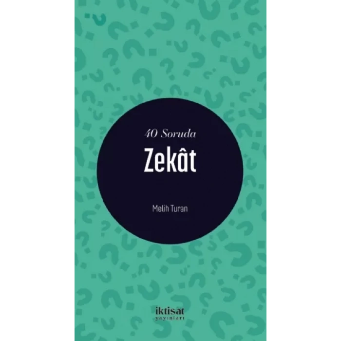 40 Soruda Zekât