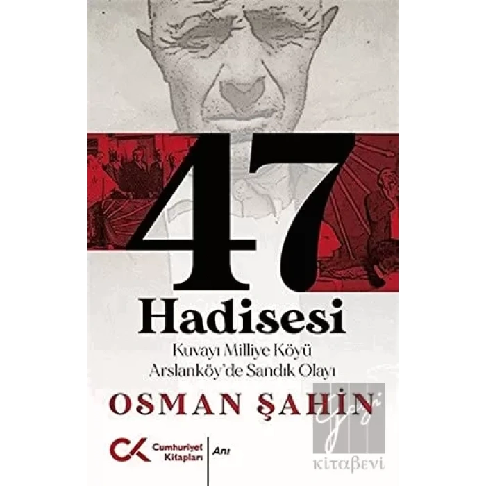47 Hadisesi