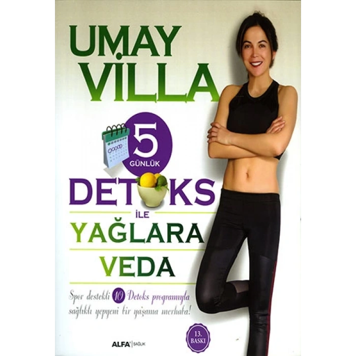 5 Günlük Detoks ile Yağlara Veda
