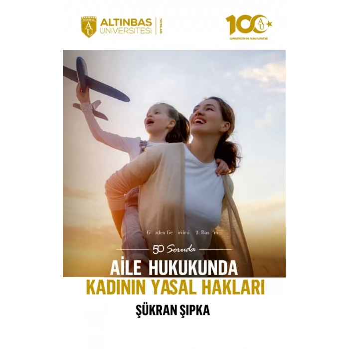 50 SORUDA AİLE HUKUKUNDA KADININ YASAL HAKLARI