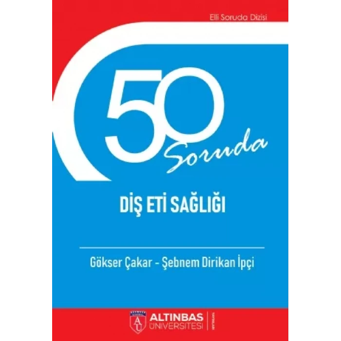 50 Soruda Diş Eti Sağlığı