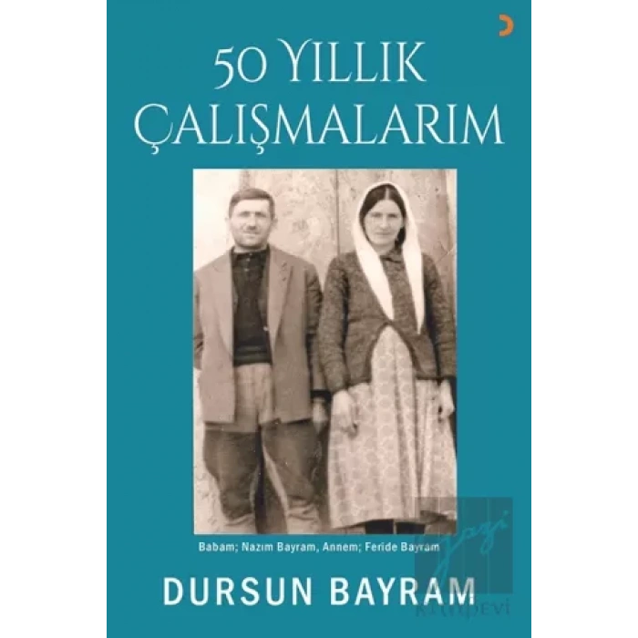 50 Yıllık Çalışmalarım