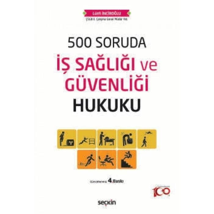 500 Soruda İş Sağlığı ve Güvenliği Hukuku