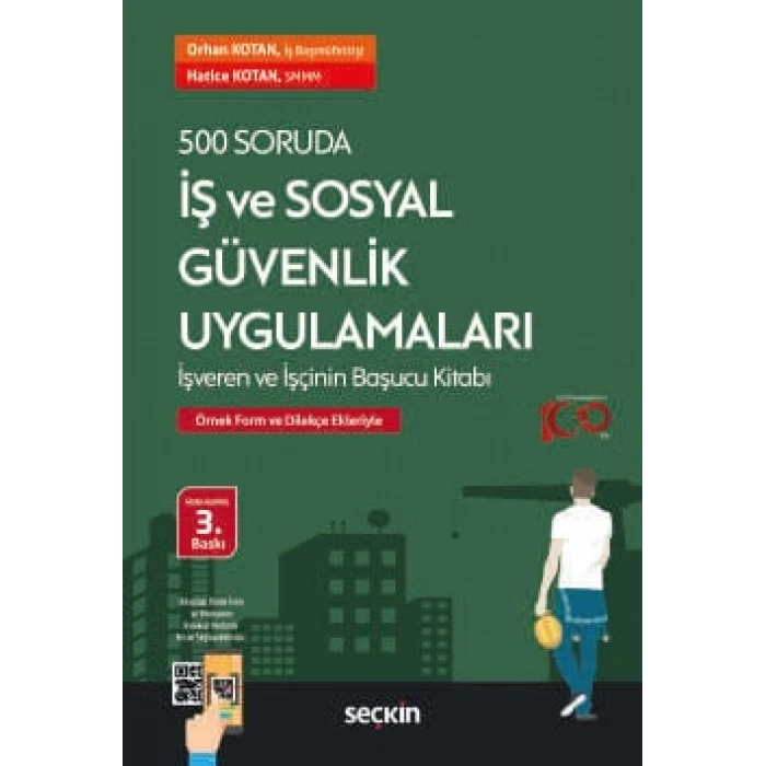 500 Soruda İş ve Sosyal Güvenlik Uygulamaları İşveren ve İşçinin Başucu Kitabı