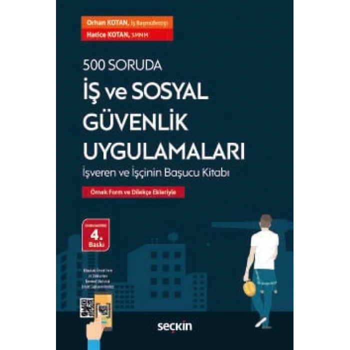 500 Soruda İş ve Sosyal Güvenlik Uygulamaları Örnek Form ve Dilekçe Ekleriyle