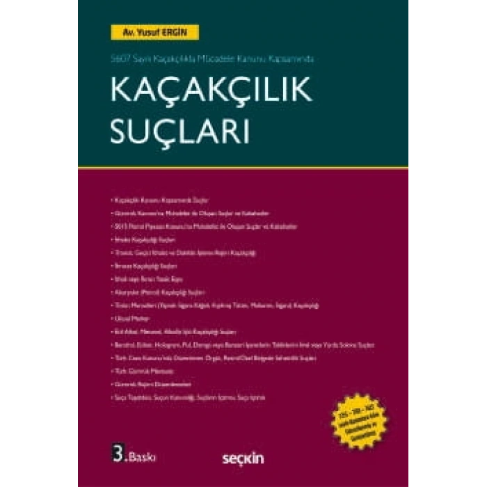 5607 Sayılı Kaçakçılıkla Mücadele Kanunu KapsamındaKaçakçılık Suçları
