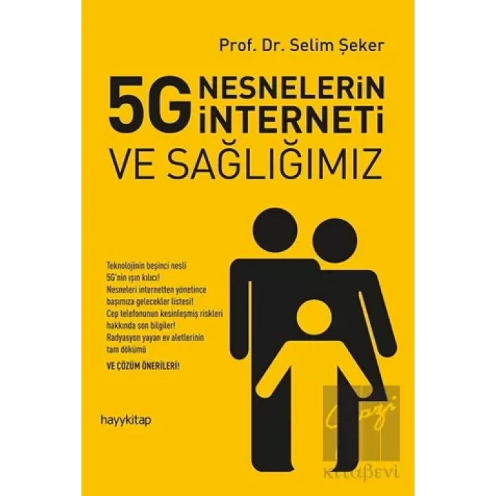 5G Nesnelerin İnterneti ve Sağlığımız