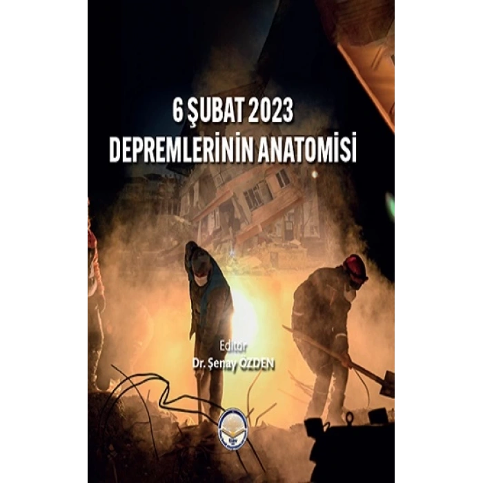 6 Şubat 2023 Depremlerinin Anatomisi (Ciltli)