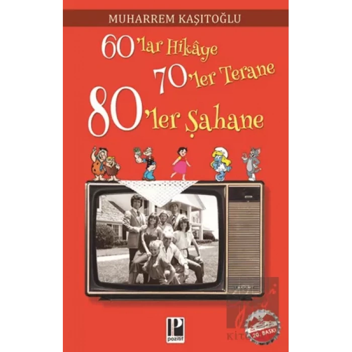 60’lar Hikaye 70’ler Terane 80’ler Şahane