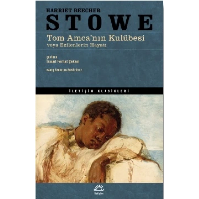 Tom Amca’nın Kulübesi veya Ezilenlerin Hayatı