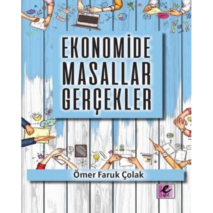 Ekonomide Masallar  Gerçekler