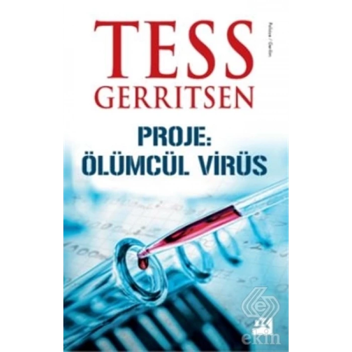 Proje: Ölümcül Virüs/Tess Gerritsen