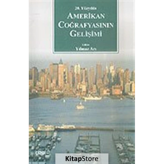 20. Yüzyılda Amerikan Coğrafyasının Gelişimi