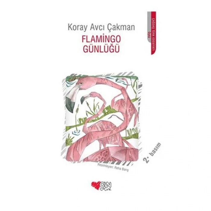 Flamingo Günlüğü  Koray Avcı Çakman - Can Yayınları