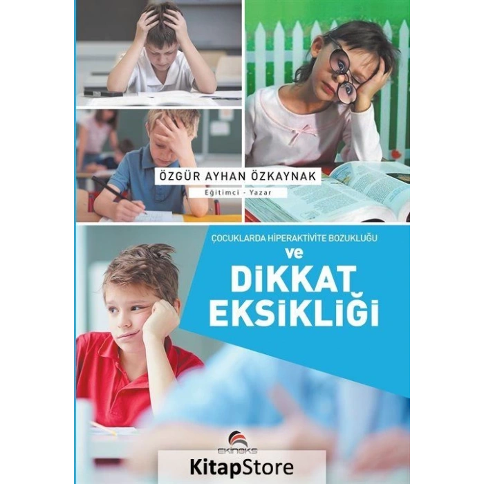 Çocuklarda Hiperaktive Bozukluğu Ve Dikkat Eksikliği / Özgür A...