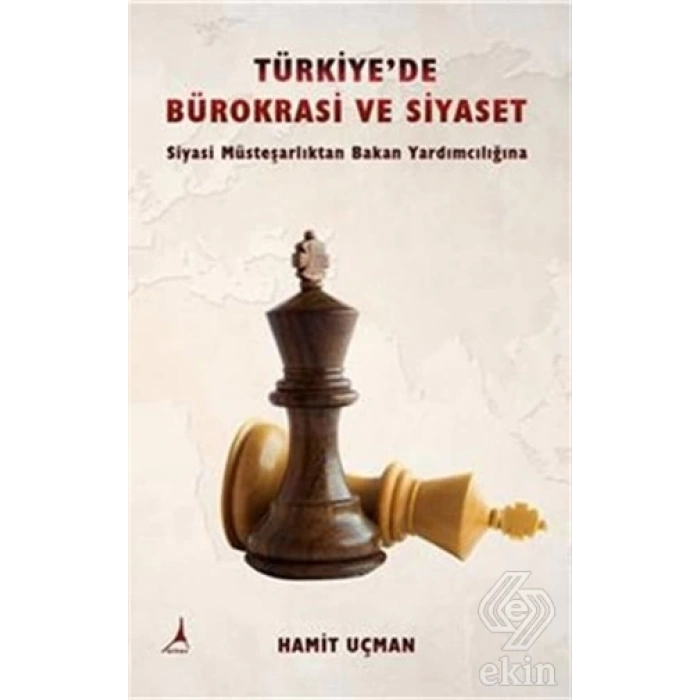 TürkiyeDe Bürokrasi ve Siyaset/Hamit Uçman