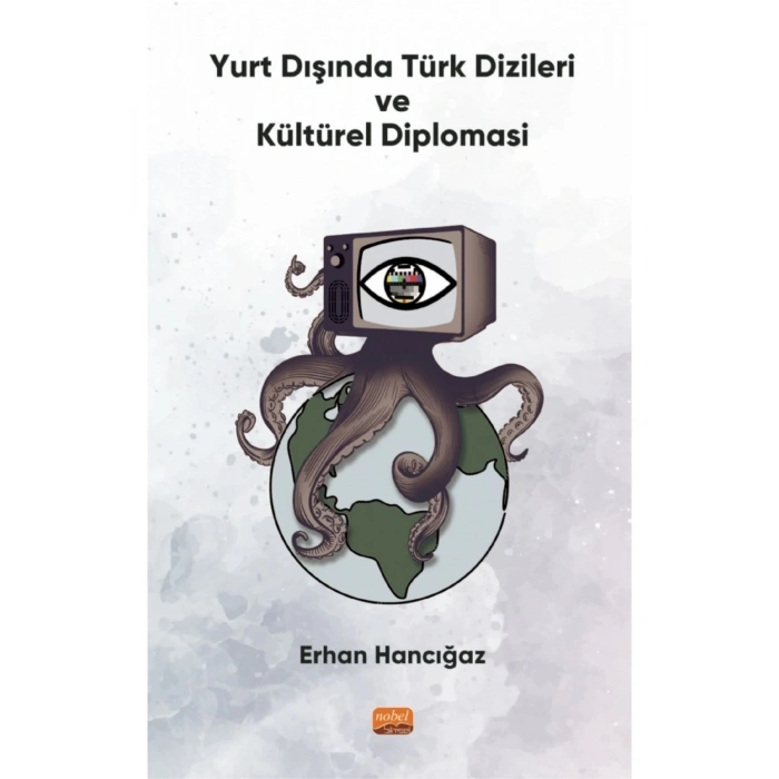 Yurt Dışında Türk Dizileri ve Kültürel Diplomasi