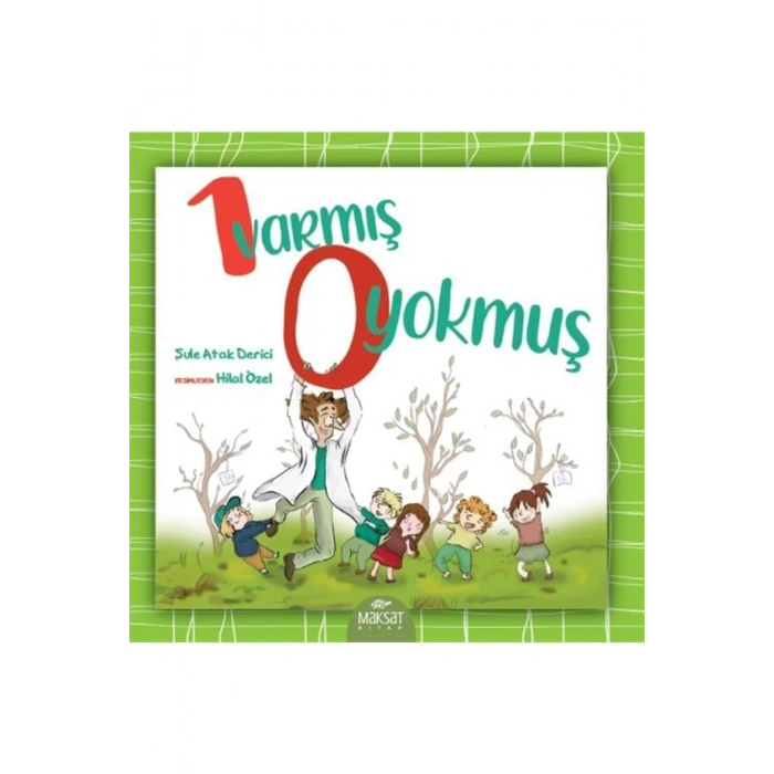 1 Varmış 0 Yokmuş - Şule Atak Derici 9786057482112