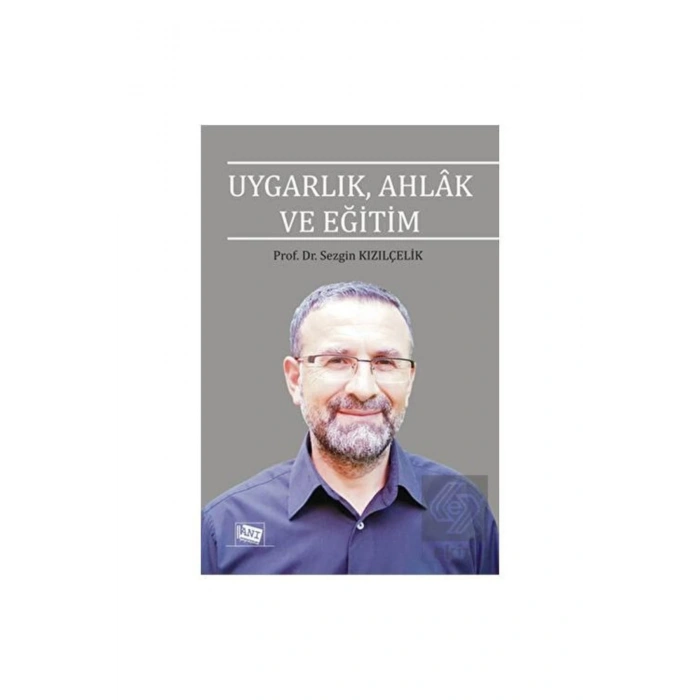 Uygarlık, Ahlak ve Eğitim