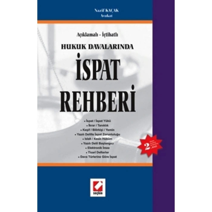 Açıklamalı – İçtihatlıHukuk Davalarında İspat Rehberi