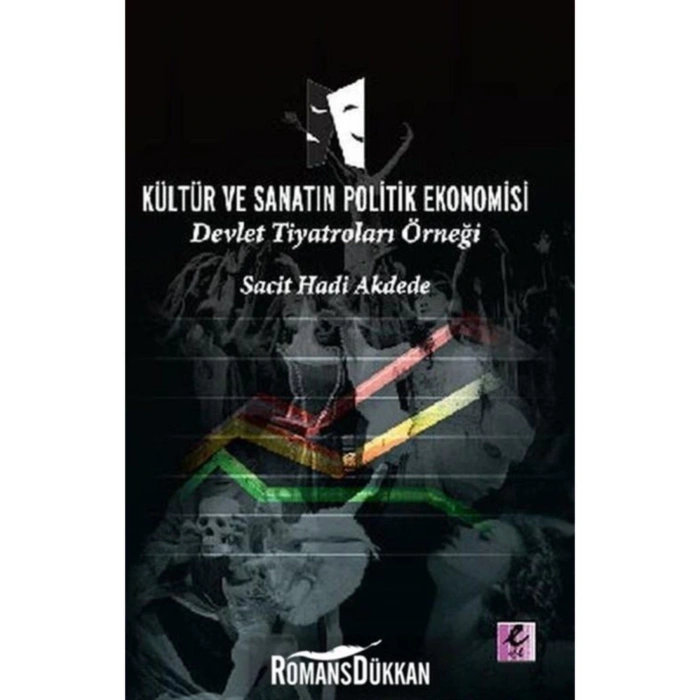 Kültür Ve Sanatın Politilk Ekonomisi & Devlet Tiyatroları Örneği